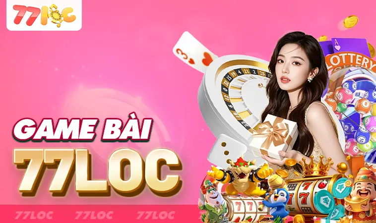 77Loc - Nhà Cái 77 Loc - Nhà Cái Uy Tín Đỉnh Cao Trên Toàn Thế Giới