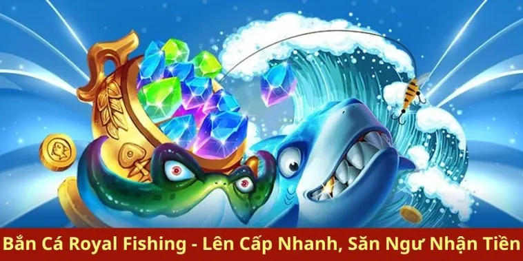Cách Chơi Bắn Cá Royal Fishing Tại 77Loc Rinh Về Tiền Thưởng Cực Khủng